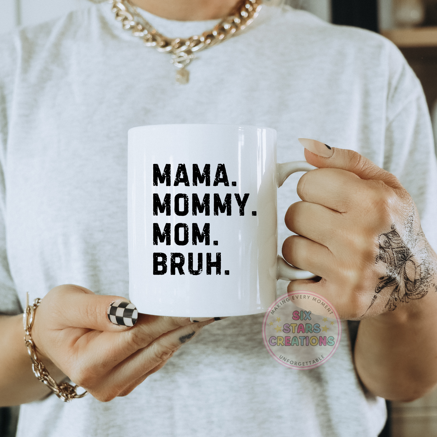 'Mama. Mommy. Mom. Bruh.' Mug