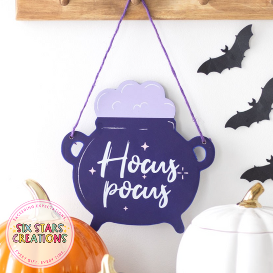 Hocus Pocus Cauldron Shaped Hanging Sign