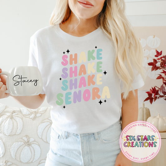 ‘SHAKE SHAKE SHAKE SENORA’ T-Shirt