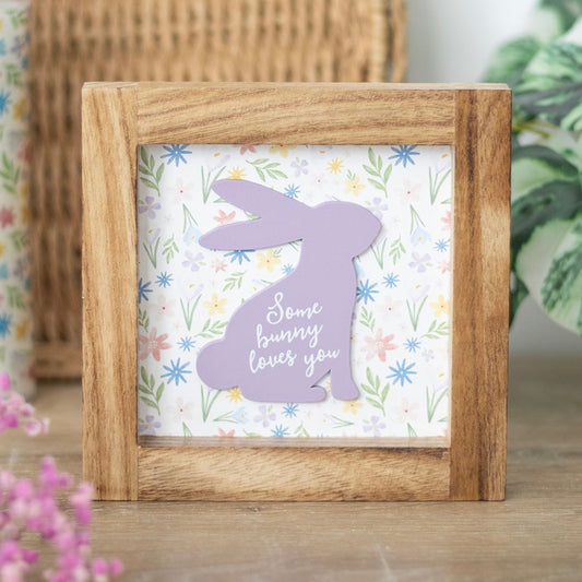 Some Bunny Loves You Wooden Frame Sign