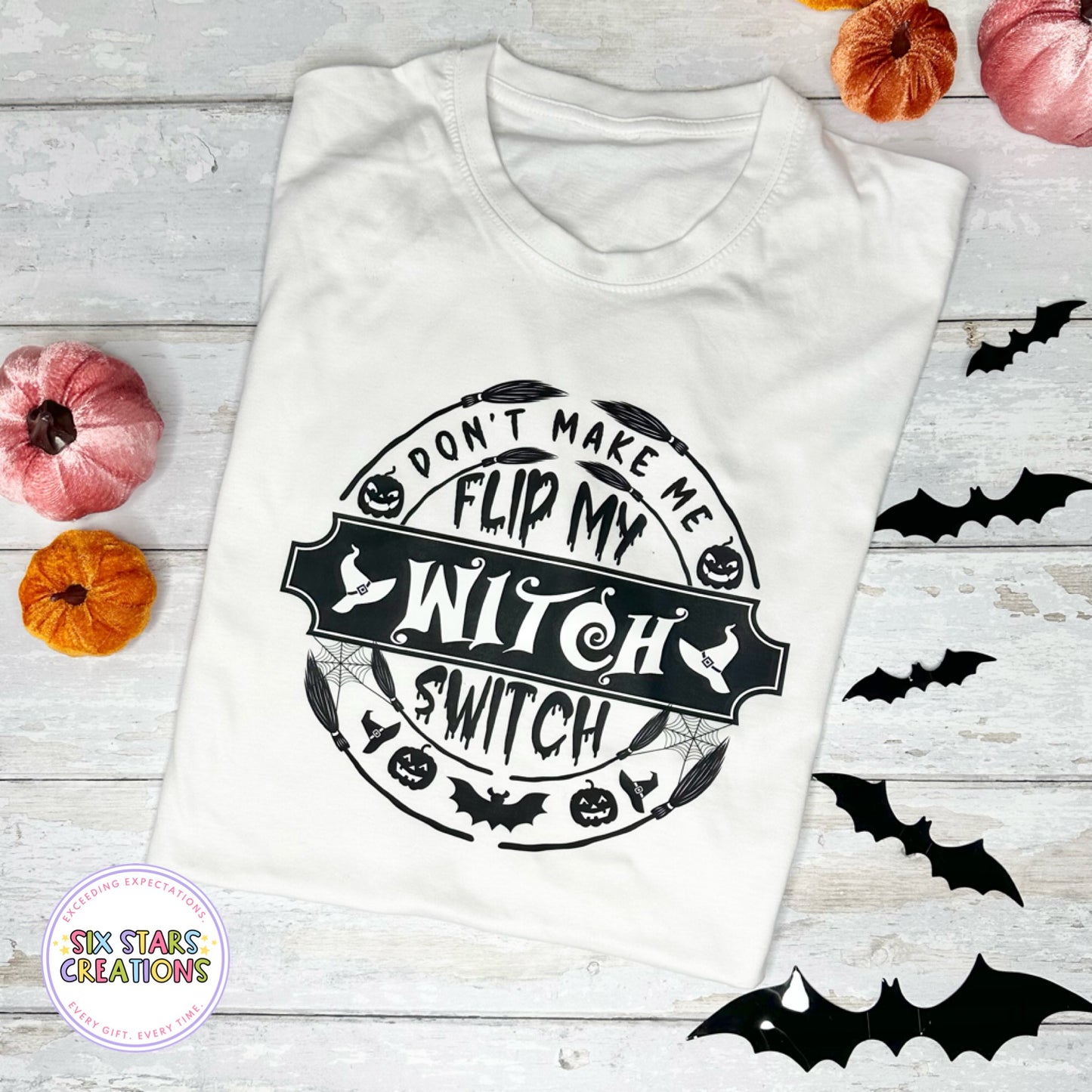 Don't Make Me Flip My Witch Switch T-shirt