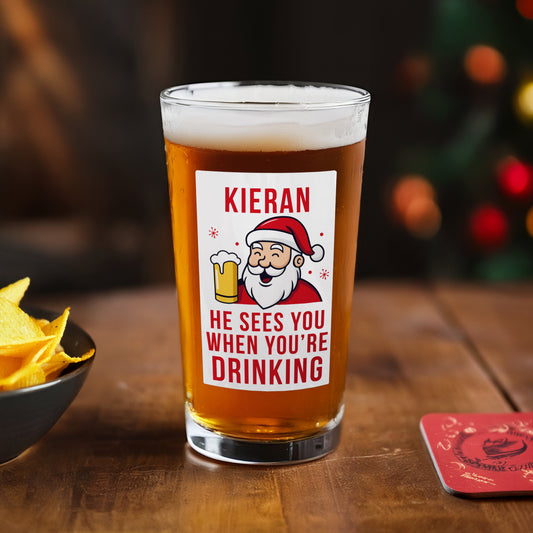 Personalised 'He Sees You When You're Drinking' Santa Christmas Beer Glass – Funny Christmas Gift Idea