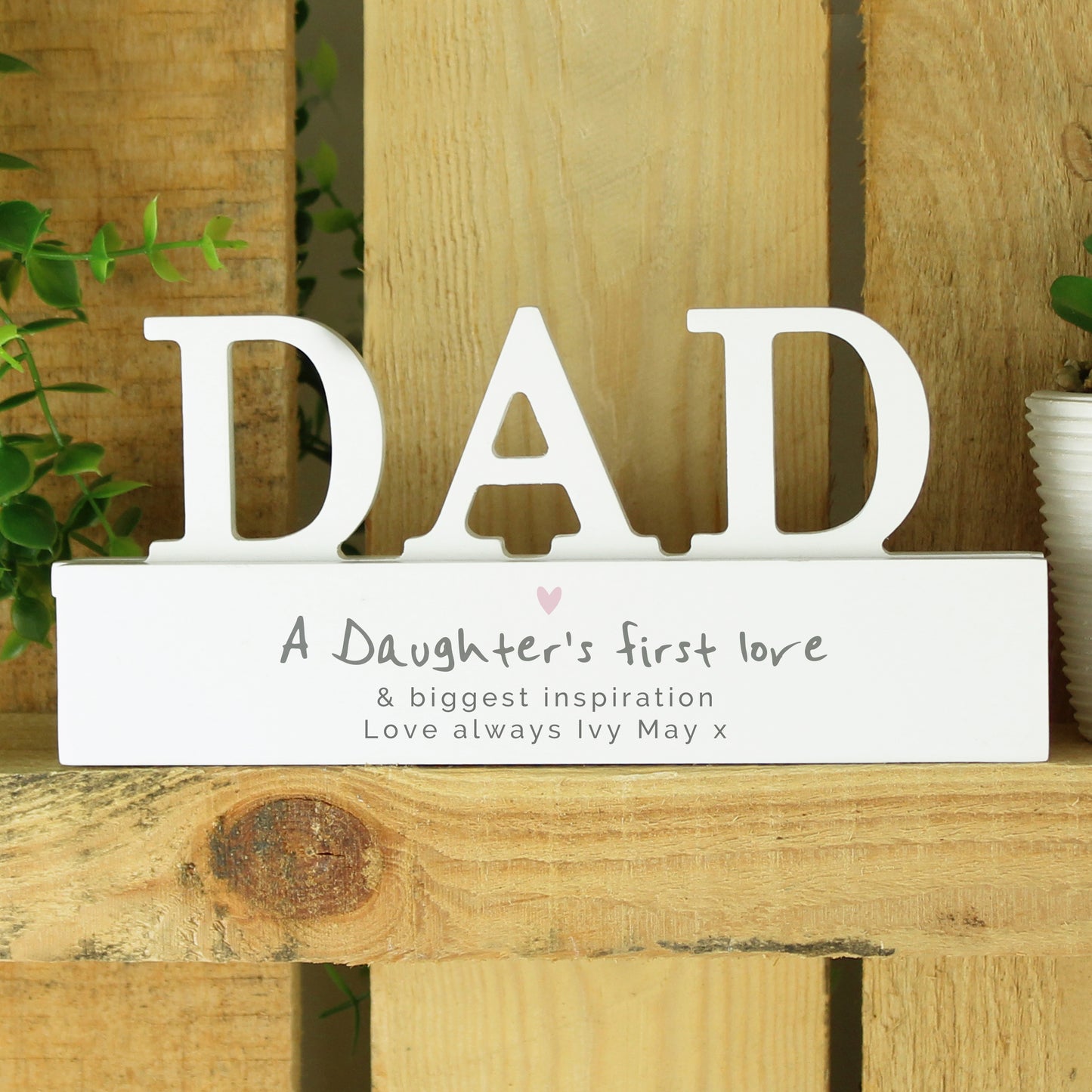 Personalised 'A Daughters First Love' Wooden Father's Day Ornament